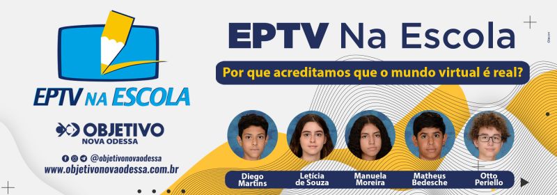 Alunos do 9º Ano do Colégio Objetivo Nova Odessa são pré-selecionados no Projeto EPTV Na Escola