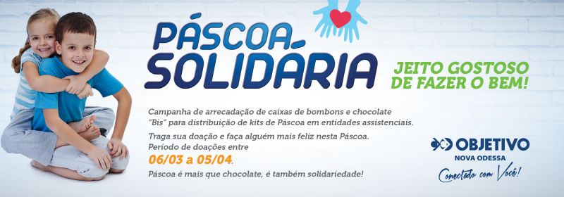 Colégio Objetivo Nova Odessa lança a Campanha “Páscoa Solidária!”