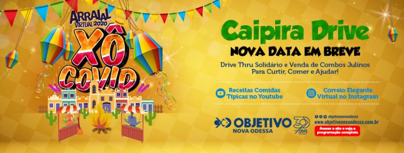 NOVA DATA EM BREVE - Festa Julina do Colégio Objetivo Nova Odessa!